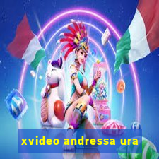 xvideo andressa ura